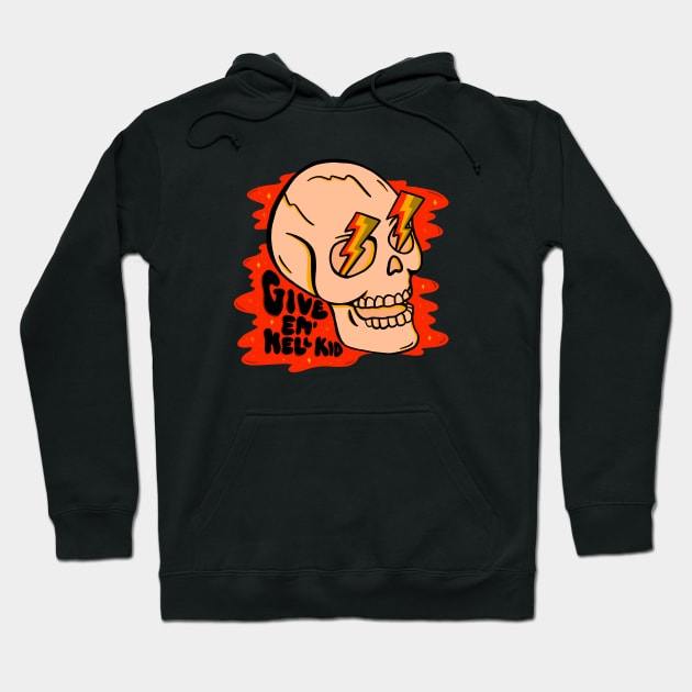 Give 'Em Hell Hoodie by Doodle by Meg